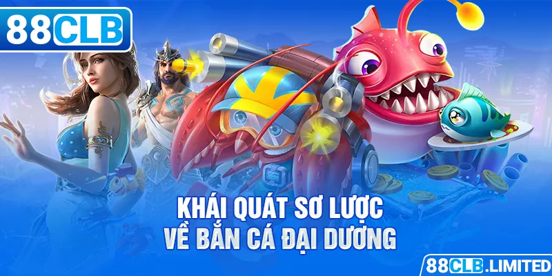 Khái quát sơ lược về bắn cá đại dương